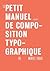 Petit manuel de composition typographique