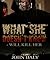What She Doesn't Know-Will Kill Her. by John Daly