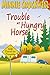 Trouble at Hungry Horse (Wi...