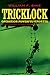 Tricklock: Operation Powerf...