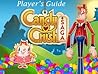 Candy Crush Saga: The Sweet,Tasty, Divine, Delicious Unofficial Player's Guide for Secret Tips, Tricks and Hints!