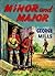 Minor and Major
