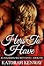 Hers To Have (An Ackerman Security Novel)
