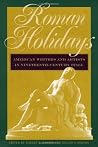 Roman Holidays: A...