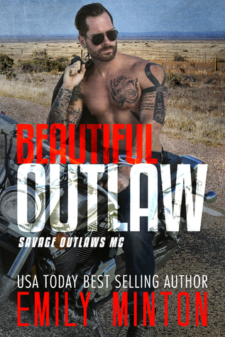 Beautiful Outlaw (Savage Outlaws MC #1)