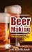 Beer Making for the Total N...