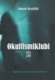 Okultismiklubi 2. Inglitel puudub huumorimeel (Paperback)
