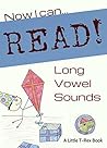 Now I Can Read! Long Vowel Sounds - 5 Short & Silly Stories for Early Readers (Now I Can Read Stories Book 2)