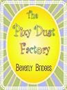 The Pixy Dust Factory