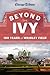 Beyond the Ivy: 100 Years o...