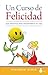 UN CURSO DE FELICIDAD (2013...