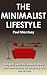 The Minimalist Lifestyle