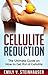 Cellulite Reduction: The Ultimate Guide on How to Get Rid of Cellulite