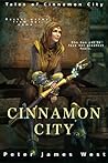 Cinnamon City by Peter James West