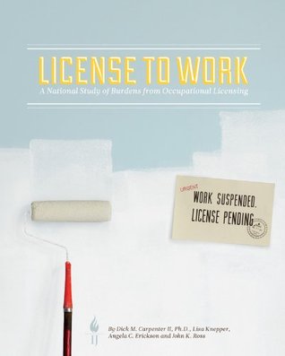 License to Work; A National Study Burdens from Occupational Licensing