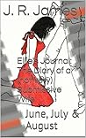 Ellie's Journal: The Diary of a (not very) Submissive Wife #3: June, July & August Ellie's Journal: The Diary of a (not very) Submissive Wife #3: June, July & August