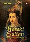 Haseki Sultan: Selir Istimewa Penghuni Istana Topkapi