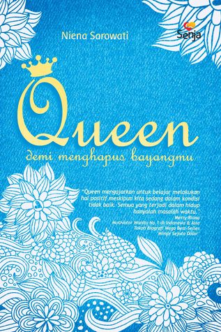 Queen: demi menghapus bayangmu