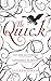 The Quick