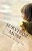 Survivor Mom: Memoir: Divorcing a Narcissist, Staying Positive and Successful Parenting