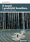 Z teorii i praktyki komiksu. Propozycje i obserwacje