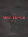 The Renaissance Diet The Renaissance Diet