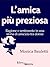 L'amica più preziosa