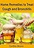 Home Remedies to Treat Cough and Bronchitis
