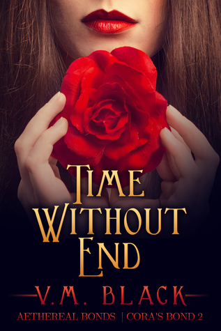 Time Without End (Cora's Bond, #2)