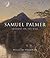 Samuel Palmer: Shadows on t...