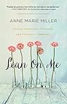 Book cover for Lean On Me: Finding Intentional, Vulnerable, and Consistent Community