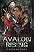 Avalon Rising by Kathryn  Rose
