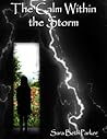 The Calm Within the Storm by Sara Beth Parker