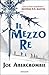 Il Mezzo Re (Trilogia del Mare Infranto, #1)