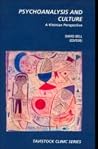 Psychoanalysis and Culture: A Kleinian Perspective (Tavistock Clinic) Psychoanalysis and Culture: A Kleinian Perspective (Tavistock Clinic)