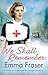 We Shall Remember by Emma Fraser