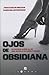 Ojos de Obsidiana