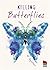 Killing Butterflies by M. Anjelais