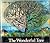 The Wonderful Tree: a story...