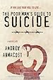Image for The Poor Man's Guide to Suicide