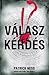 Válasz és kérdés by Patrick Ness