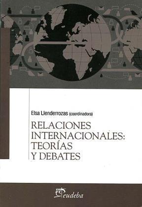 Relaciones internacionales: teorías y debates