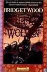 Heer der wolven by Bridget Wood