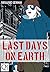 Last Days on Earth