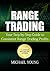 Range Trading: Your Step-by-Step Guide to Consistent Range Trading Profits