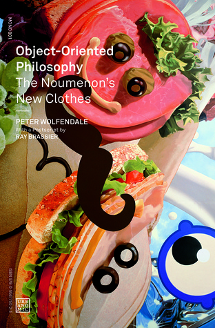 Object-Oriented Philosophy: The Noumenon's New Clothes (Paperback)