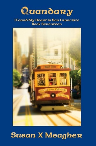 Quandary (I Found My Heart in San Francisco, #17)