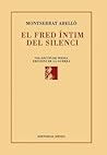El fred íntim del silenci by Montserrat Abelló