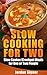 Slow Cooking For Two: Slow Cooker / Crockpot Meals for One or Two People
