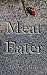 Meat Eater